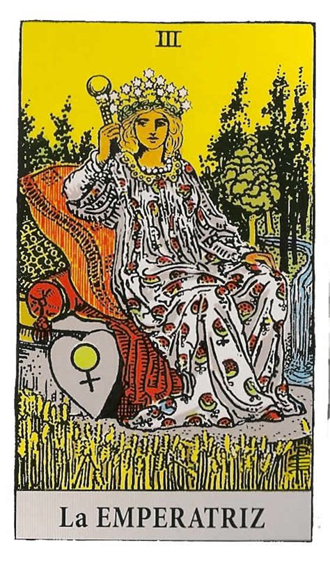 la emperatriz tarot sentimientos|La Emperatriz Del Tarot: Significado Y Simbología Del。